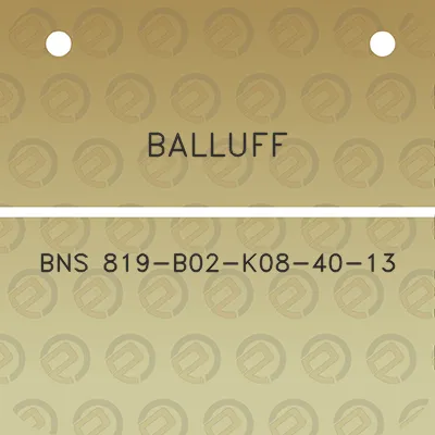 balluff-bns-819-b02-k08-40-13