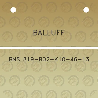 balluff-bns-819-b02-k10-46-13