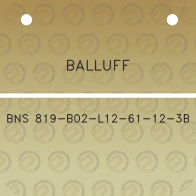 balluff-bns-819-b02-l12-61-12-3b