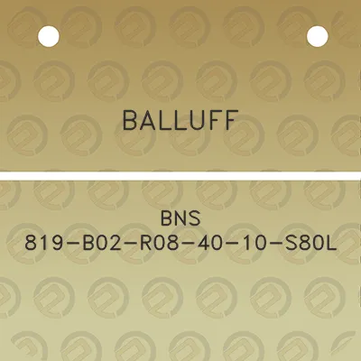 balluff-bns-819-b02-r08-40-10-s80l