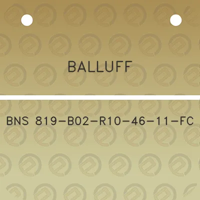 balluff-bns-819-b02-r10-46-11-fc