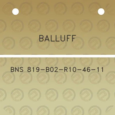 balluff-bns-819-b02-r10-46-11