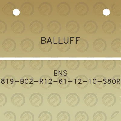 balluff-bns-819-b02-r12-61-12-10-s80r