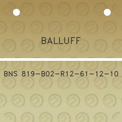 balluff-bns-819-b02-r12-61-12-10