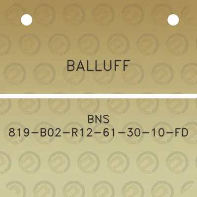 balluff-bns-819-b02-r12-61-30-10-fd