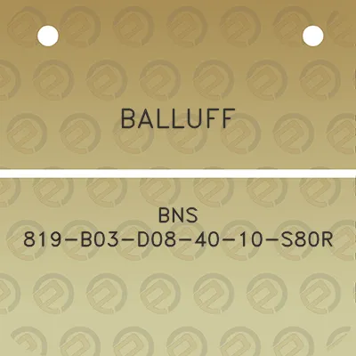 balluff-bns-819-b03-d08-40-10-s80r