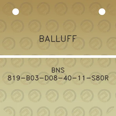 balluff-bns-819-b03-d08-40-11-s80r