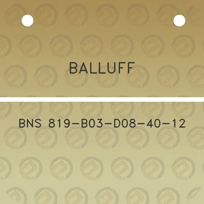 balluff-bns-819-b03-d08-40-12