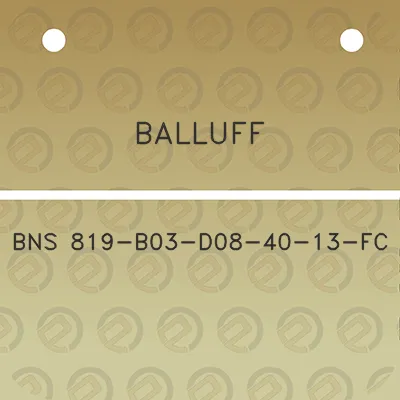 balluff-bns-819-b03-d08-40-13-fc