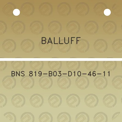 balluff-bns-819-b03-d10-46-11