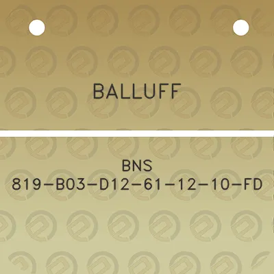 balluff-bns-819-b03-d12-61-12-10-fd