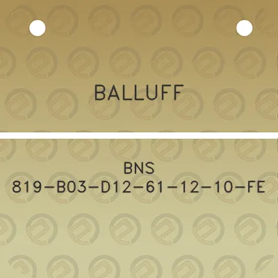 balluff-bns-819-b03-d12-61-12-10-fe