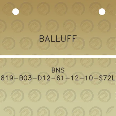 balluff-bns-819-b03-d12-61-12-10-s72l