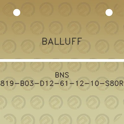 balluff-bns-819-b03-d12-61-12-10-s80r