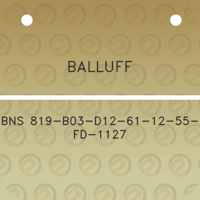 balluff-bns-819-b03-d12-61-12-55-fd-1127