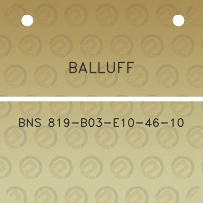 balluff-bns-819-b03-e10-46-10