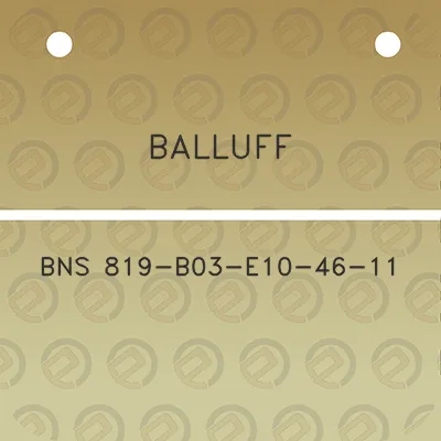 balluff-bns-819-b03-e10-46-11