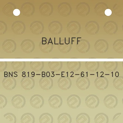 balluff-bns-819-b03-e12-61-12-10