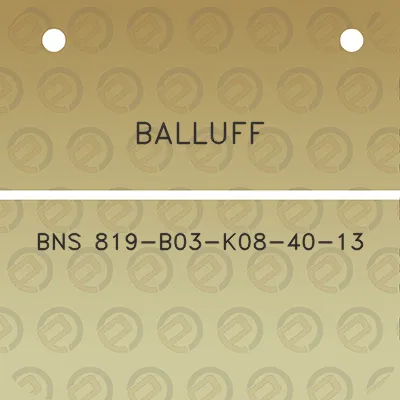 balluff-bns-819-b03-k08-40-13