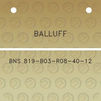 balluff-bns-819-b03-r08-40-12