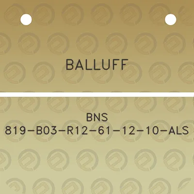 balluff-bns-819-b03-r12-61-12-10-als