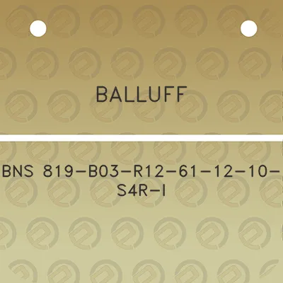 balluff-bns-819-b03-r12-61-12-10-s4r-i