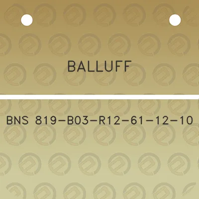 balluff-bns-819-b03-r12-61-12-10