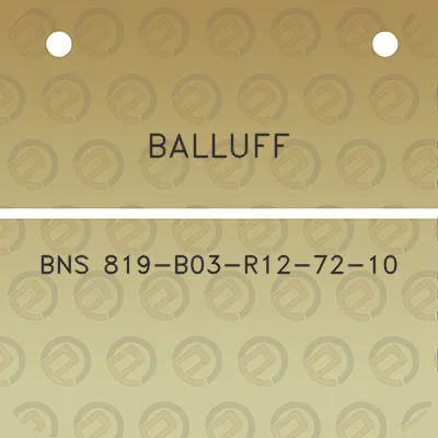 balluff-bns-819-b03-r12-72-10