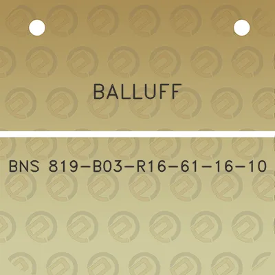 balluff-bns-819-b03-r16-61-16-10