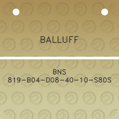 balluff-bns-819-b04-d08-40-10-s80s