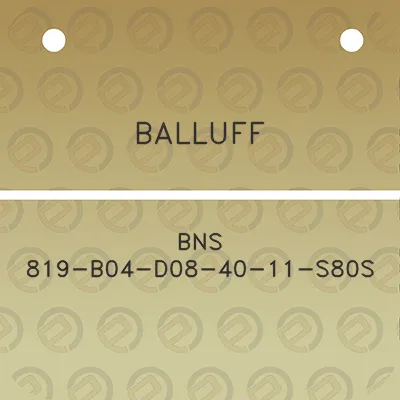 balluff-bns-819-b04-d08-40-11-s80s