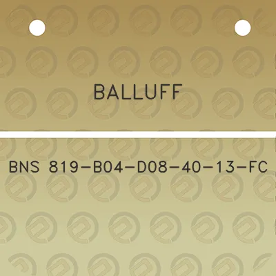 balluff-bns-819-b04-d08-40-13-fc