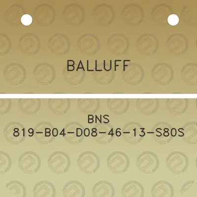 balluff-bns-819-b04-d08-46-13-s80s