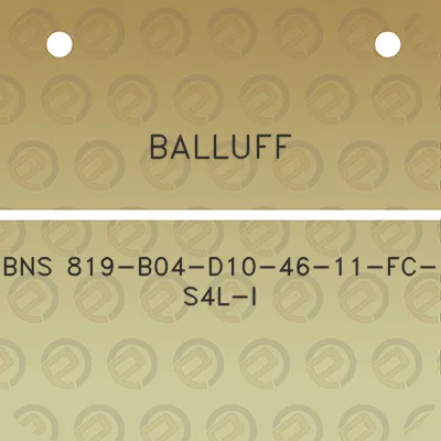 balluff-bns-819-b04-d10-46-11-fc-s4l-i