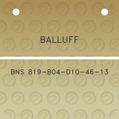 balluff-bns-819-b04-d10-46-13