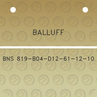 balluff-bns-819-b04-d12-61-12-10