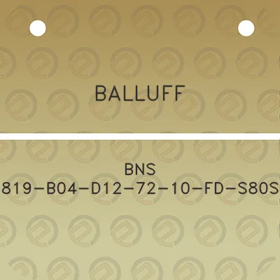 balluff-bns-819-b04-d12-72-10-fd-s80s