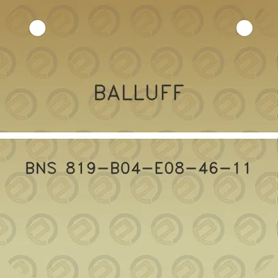 balluff-bns-819-b04-e08-46-11