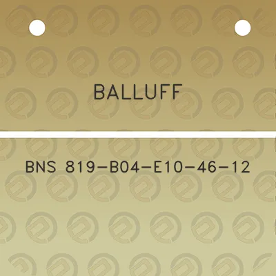 balluff-bns-819-b04-e10-46-12