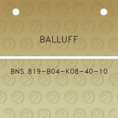 balluff-bns-819-b04-k08-40-10