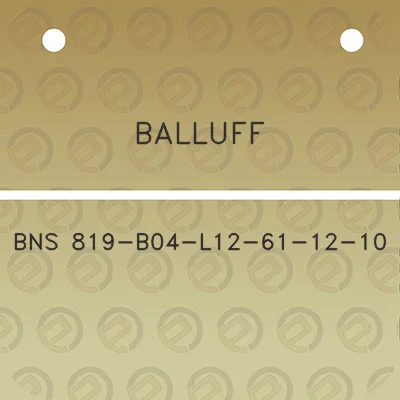 balluff-bns-819-b04-l12-61-12-10