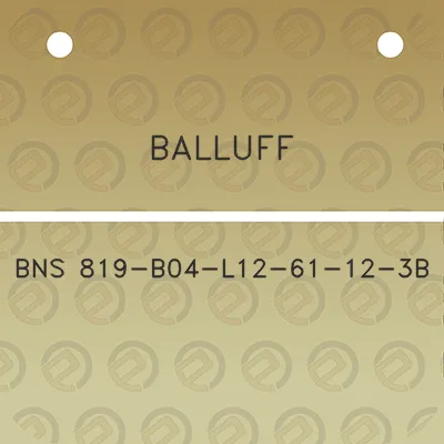 balluff-bns-819-b04-l12-61-12-3b