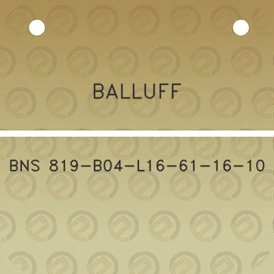 balluff-bns-819-b04-l16-61-16-10