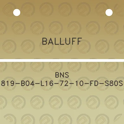 balluff-bns-819-b04-l16-72-10-fd-s80s