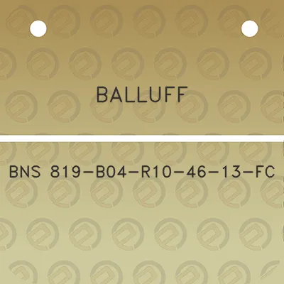 balluff-bns-819-b04-r10-46-13-fc