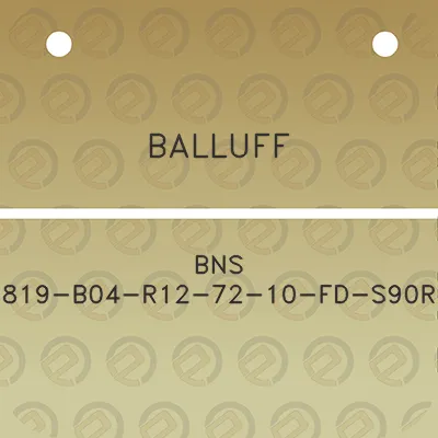 balluff-bns-819-b04-r12-72-10-fd-s90r