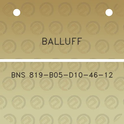 balluff-bns-819-b05-d10-46-12