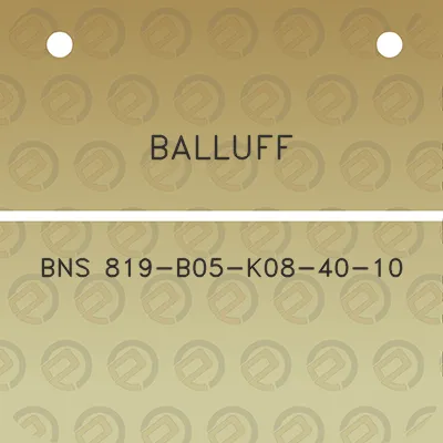 balluff-bns-819-b05-k08-40-10