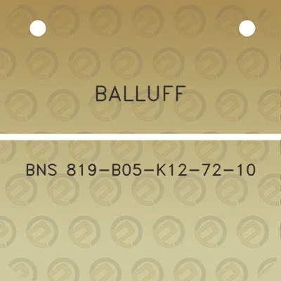 balluff-bns-819-b05-k12-72-10