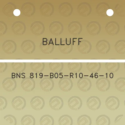 balluff-bns-819-b05-r10-46-10